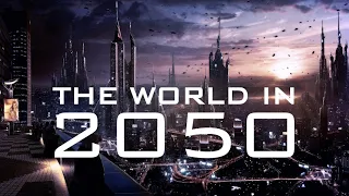 World In 2050 [The Future Of Earth] - BBC & Nat Geo Documentary