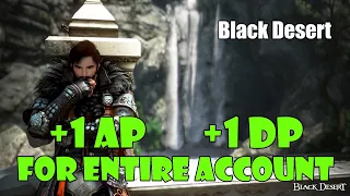 [Black Desert] Permanent 1 AP and 1 DP For Entire Account | Kamasylvia and Odyllita Bonus Quests