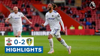 Highlights: Southampton 0-2 Leeds United | Bamford & Roberts secure top 10 finish! | Premier League