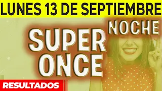 Resultado del sorteo Super Once Noche del Lunes 13 de Septiembre del 2021