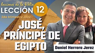 DANIEL HERRERA - LECCIÓN ESCUELA SABÁTICA - INTRODUCCIÓN 12 - TRIMESTRE 2-2022