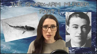 SHARK WEEK - The Shark-Arm Murder Part 1 - Australian True Crime