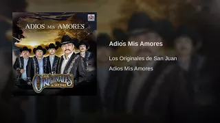 Los Originales de San Juan - Adiós Mis Amores