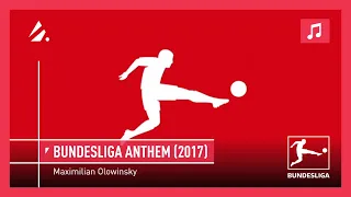 Bundesliga Official Anthem (2017) - Maximilian Olowinsky