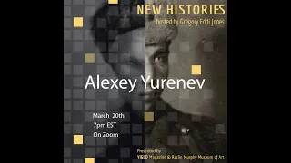 New Histories | Alexey Yurenev