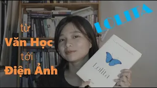 Review LOLITA - Từ Văn Học đến Điện Ảnh | Có phải văn hóa phẩm đồi trụy?