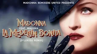 Madonna - La Medellin Bonita (Feat. Maluma) [D'LuxeDJ Remix] [MRU Video]