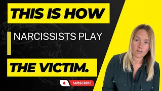 The Narcissist’s Victim Plays | 5 Tactics Narcissists Use To Play The Victim.