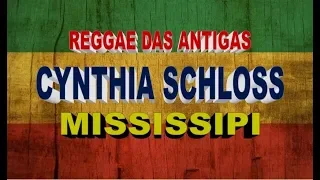 REGGAE: CYNTHIA SCHLOSS - MISSISSIPI