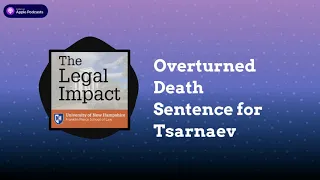 Overturned Death Sentence for Tsarnaev
