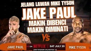 MIKE TYSON DIPUKUL YOUTUBER JAKE PAUL JULI 2024 NANTI, JAKE DIBENCI JUGA MAKIN DIMINATI !!!