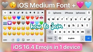 How to apply iOS Medium Font + iOS 16.4 Emojis in 1 device