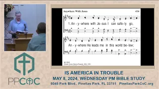 MAY 12, 2024, SUNDAY AM BIBLE STUDY & WORSHIP