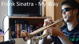 Frank Sinatra - My Way (trumpet cover)