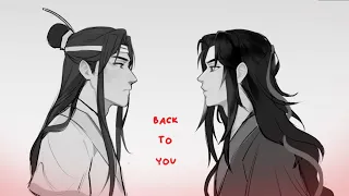 Back to me - Wangxian MDZS 【animatic】