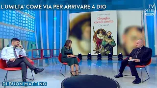 Di Buon Mattino, 3 ottobre 2022 - Orgoglio contro umiltà, il libro del Card. Comastri