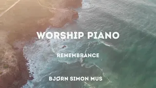 Remembrance - Hillsong Worship Piano | Piano Instrumental