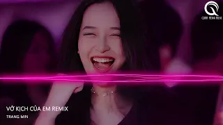 Gạt Nước Mắt Của Anh Thật Sâu Vào Đáy Lòng Remix - Vở Kịch Của Em Remix - Khi Bạn Cần Có Tôi Đây