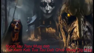 Nyob Tau Tsev Muaj Dab Tus Xwm Kab Tua Tau Dab Qhov Muag Dig Kiag  Scary Story