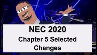 NEC 2020 Chapter 5 Selected Changes