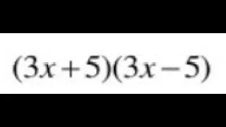 (3x+5)(3x-5), multiply and simplify