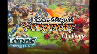 Lords mobile Vergeway Chapter 8 Stage 12 easiest way to win