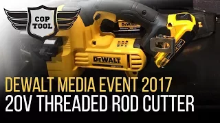 Dewalt 20V Threaded Rod Cutter DCS350 Up to 1/2" - Dewalt Media Event 2017