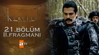 Kuruluş Osman 21. Bölüm 2. Fragmanı