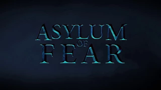 Available Now! Asylum of Fear