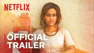 Skater Girl | Official Trailer | Netflix India