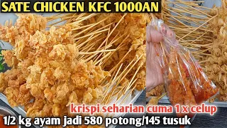 WOW SATE CHICKEN KFC 1000AN MODAL TEPUNG DAN AYAM UNTUNG 2X LIPAT