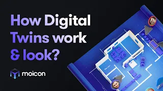 How Digital Twins work and look?