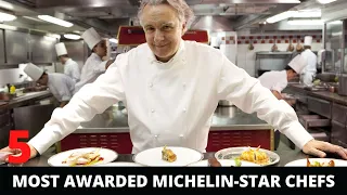 Top 5 Most Awarded Michelin Star Chefs in the World - Best Chefs List in 2022