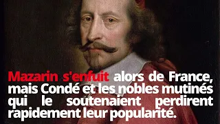 L'histoire (résumée) de la Fronde en France (1648-1653)