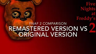 FNaF 2 comparison remastered mobile vs original mobile version