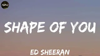 Ed Sheeran, Shape of You, (Lyrics) Rema, One Direction,...Mix
