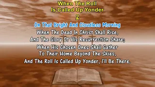 WHEN THE ROLL IS CALLED UP YONDER - James M. Black (1893) Hym Lyrics With Pipe Organ Accompaniment