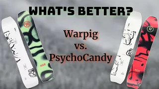 Warpig Vs PsychoCandy - Whats a Better Value?  // Motion Boardshop