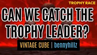 Vintage Cube Draft - Trophy Race to First Place this Season