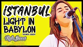 LIGHT IN BABYLON - İSTANBUL  / ROLESTREET DISCOVERY / SOUNDS GOOD!!!
