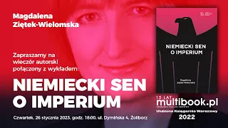 Magdalena Ziętek-Wielomska: "Niemiecki sen o imperium" w księgarni Multibook.pl