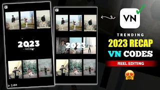 2023 Recap Instagram Trending Reels Video Editing in Vn | VN Codes Template Ideas - CS EDITZ