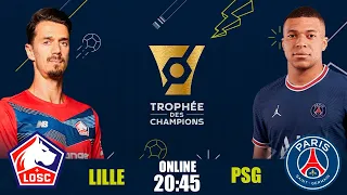Лилль - ПСЖ Суперкубок Франции Онлайн Трансляция