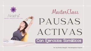 Masterclass PAUSAS ACTIVAS con ejercicios somáticos 👌🏻Lo mejor es habitar un cuerpo fuerte💪🏼🤸🏼