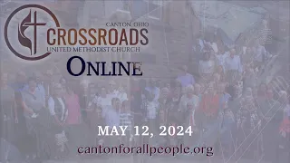 Crossroads Online for May 12, 2024