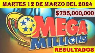 RESULTADO LOTERÍA MEGAMILLONES DEL MARTES 12 DE MARZO DEL 2024 /LOTERÍA DE ESTADOS UNIDOS/