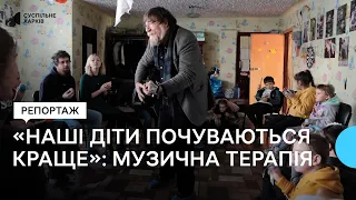 Музична терапія для дітей з деокупованих територій Харківщини