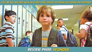 REVIEW PHIM ST | TÓM TẮT PHIM NGHỊ LỰC SỐNG PHI THƯỜNG CỦA CẬU BÉ TRẢI QUA 28 CUỘC PHẪU THUẬT