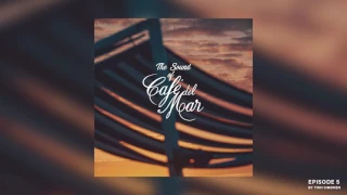 The Sound Of Café del Mar - Episode 5 (radioshow) by Toni Simonen