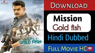 how to download Mission Gold Fish Hindi dubbed | with download link #missionGoldFish